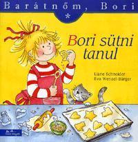 Barátnőm, Bori - Bori sütni tanul - Kolektív autorov