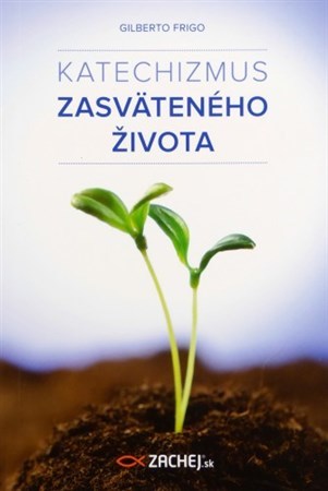 Kniha Katechizmus zasväteného života