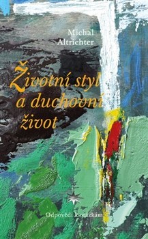 Kniha Životní styl a duchovní život - Michal Altrichter