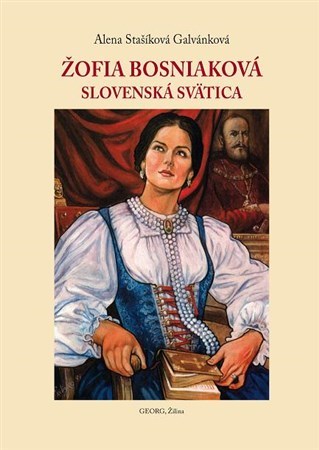 Kniha Žofia Bosniaková- Slovenská svätica