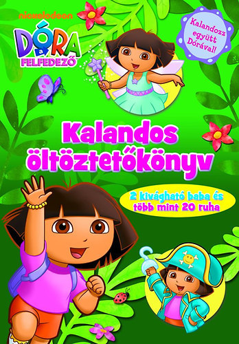 Dóra, a felfedező - Kalandos öltöztetőkönyv