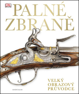 Palné zbraně - obrazové dějiny