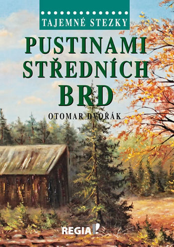 Kniha Tajemné stezky - Pustinami středních Brd - 2.vydání
