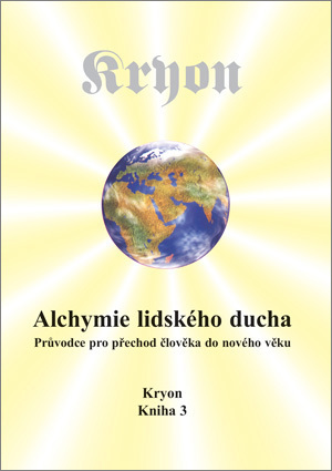 Kryon 3 - Alchymie lidského ducha - Lee Carroll