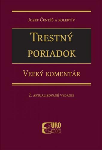 Trestný poriadok. Veľký komentár - 2. aktualizované vydanie