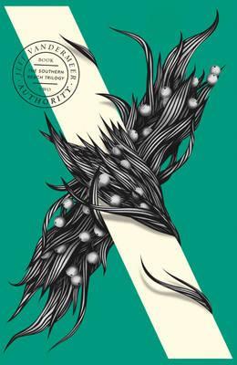 Authority: Book 2 The Southern Reach Trilogy