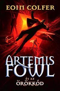 Artemis Fowl és az örökkód - Eoin Colfer
