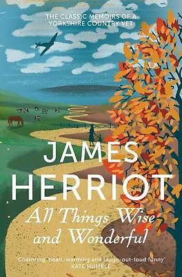All Things wise and wonderful - James Herriot