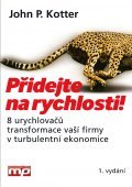 Kniha Přidejte na rychlosti! - P. Kotter John
