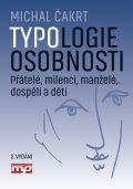 Typologie osobnosti:přátelé,milenci,manželé,dospělí a děti