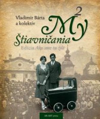 Kniha My Štiavničania 2 - Vladimír Bárta
