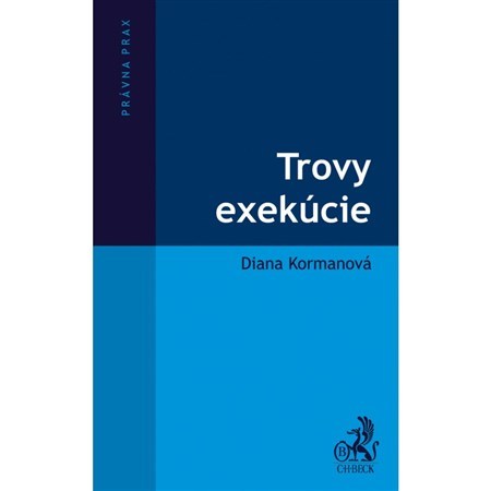 Trovy exekúcie - Diana Kormanová