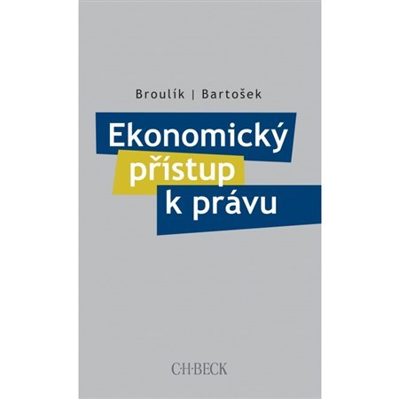 Kniha Ekonomický přístup k právu - Broulík,Bartošek