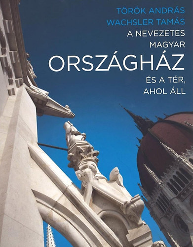 A nevezetes magyar Országház és a tér, ahol áll