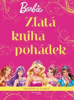 Barbie Zlatá kniha pohádek