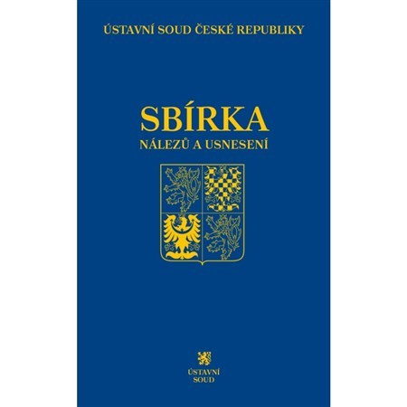 Kniha Sbírka nálezů a usnesení ÚS ČR, svazek 72 ( vc. CD) - Ústavní soud ČR
