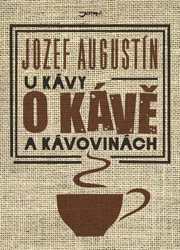U kávy o kávě a kávovinách