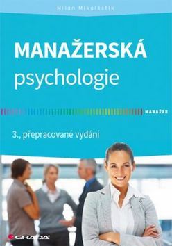 Manažerská psychologie 3. přepracované vydání - Milan Mikuláštík