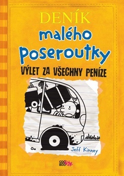 Kniha Deník malého poseroutky 9: Výlet za všechny peníze - Jeff Kinney