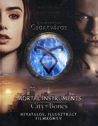 Kniha City of Bones: The Mortal Instruments - A végzet ereklyéi - Csontváros - Mimi O´Connorová