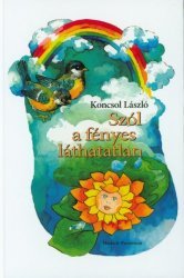 Szól a fényes láthatatlan