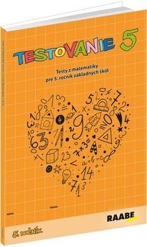Testovanie 5 - Testy z matematiky pre 5. ročník základných škôl