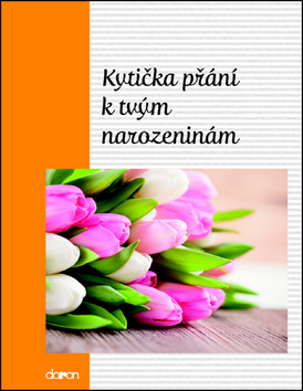 Kniha Kytička přání k Tvým narozeninám