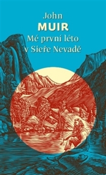 Mé první léto v Sieře Nevadě