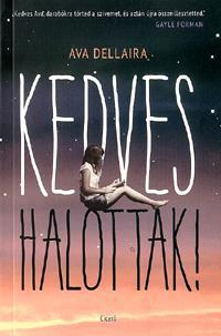 Kniha Kedves halottak! - Ava Dellaira