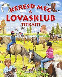 Keresd meg a lovasklub titkait!