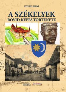 A székelyek rövid, képes története