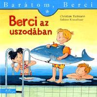 Kniha Barátom, Berci - Berci az uszodában - Christian Tielmann,Sabine Kraushaar