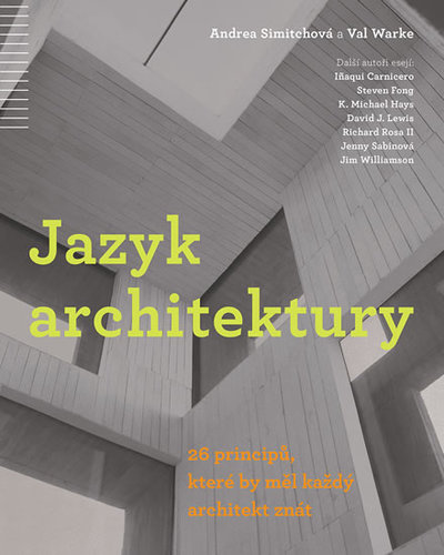 Jazyk architektury - Andrea Simitchová,Val Warke,Andrea Poláčková
