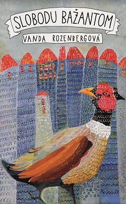 Kniha Slobodu bažantom