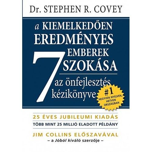A kiemelkedően eredményes emberek 7 szokása-Az önfejlesztés kézikönyve