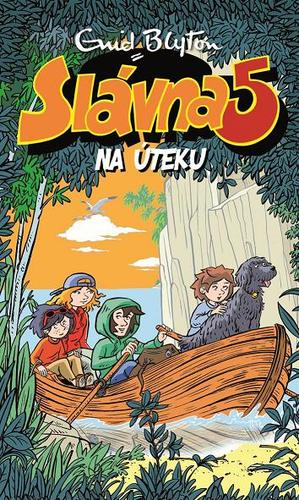 Kniha Slávna 5 na úteku (3. diel)