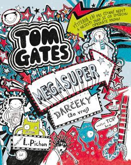 Tom Gates 6: Megasuper darčeky (že vraj) - Liz Pichon,Gabriela Patkolová