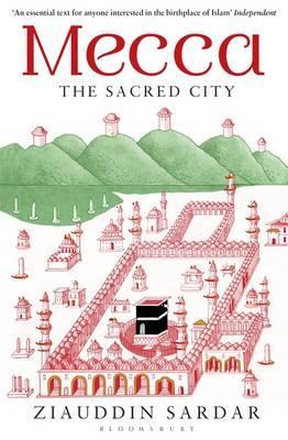 Mecca : The Sacred City