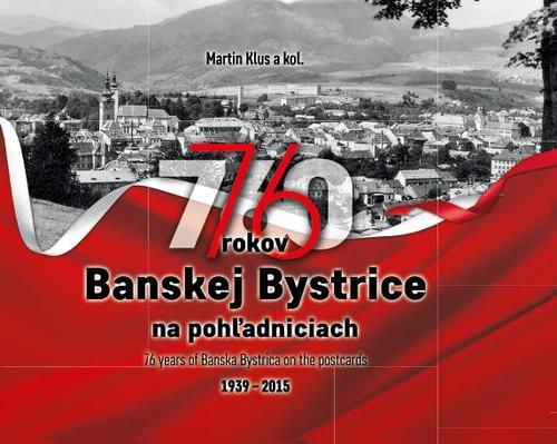 76 rokov Banskej Bystrice na pohľadniciach