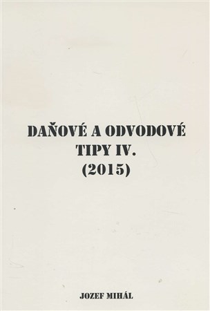 Daňové a odvodové tipy IV.