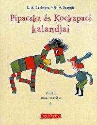 Kniha Pipacska és Kockapaci kalandjai - L. A. Levinova,G.V. Szapgir