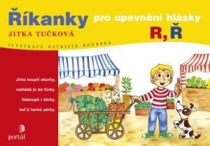 Říkanky pro upevnění hlásky R, Ř - Jitka Tučková