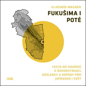 Fukušima I poté