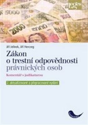 Zákon o trestní odpovědnosti právnických osob a řízení proti nim, 2. aktualizované a doplněné vydání