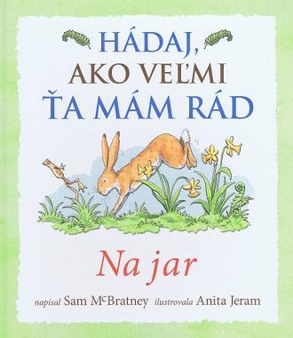Hádaj, ako veľmi ťa mám rád – Na jar