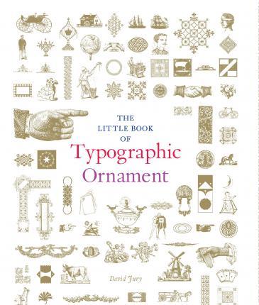 Little Book of Typographic Ornament