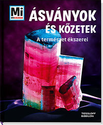 Ásványok és kőzetek - A természet ékszerei