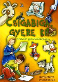 Csiga biga gyere ki! - Kedvenc gyerekmondókáink