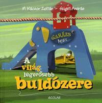 A világ legerősebb buldózere