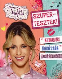 Violetta - Szupertesztek!